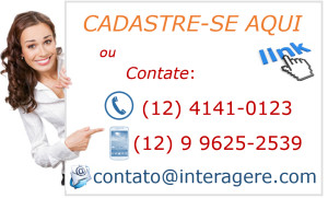 Contate: (12) 4141 0123 ou contato@interagere.com